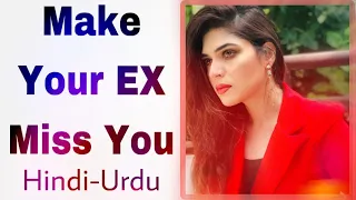 Hindi-Urdu | How To Make An EX Miss You?