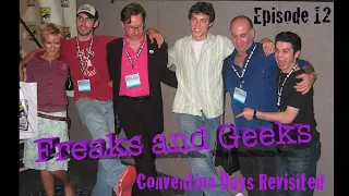 Convention Days Revisited Episode 12: Freaks and Geeks Reunion Panel SDCC 2004 Tower Records Signing