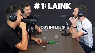 #1 Laink, l'homme en vacances - Sous Influence Podcast