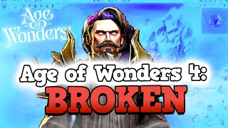 AGE OF WONDERS 4 IS A PERFECTLY BALANCED GAME WITH NO EXPLOITS - Everything Is Broken