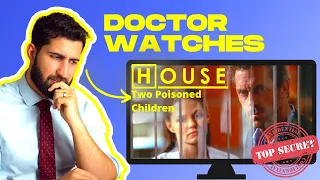 Doctor Reacts to House MD: How Were Two Children Poisoned? (S1E8)