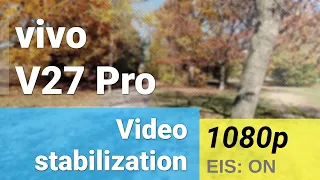 FullHD 1080p 30fps (EIS test, ultrawide camera) - vivo V27 Pro video sample