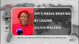 EFF Leader Julius Malema media briefing