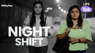 Night Shift | Hindi Short Film on Working Women | Women Safety | Why Not | Life Tak