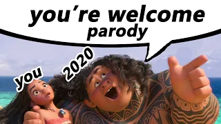 You're Welcome (2020 Parody)
