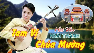 Tam Vị Chúa Mường Mới Nhất 2021 | Hoài Thanh Hát Văn Hay Nhất