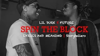 Lil Durk-Spin The Block Ft Future Lyrics & Meaning Explained | Storytellers | Pulse Music