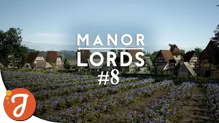 MAXIMUM TOWN | MANOR LORDS #08