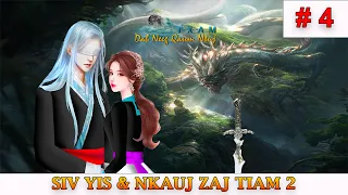 Siv Yis & Nkauj Zaj Tiam 2 Part 4