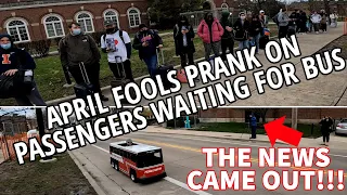 April Fools Prank on passengers waiting for their bus!