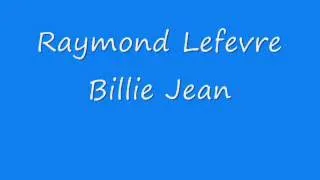 Raymond Lefevre - Billie Jean