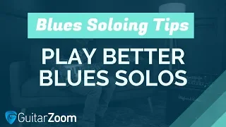 Tips For Better Blues Solos | GuitarZoom.com | Steve Stine