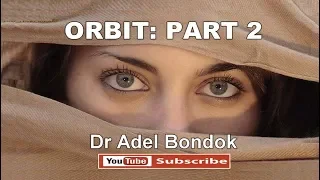 Anatomy of the Orbit: Part 2: III, IV & VI Nerves and Ophthalmic Vessels, Dr Adel Bondok