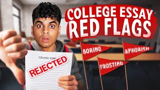 Avoid These College Essay RED FLAGS