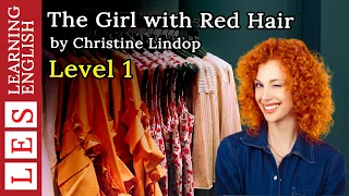 Learn English Through Story ★ Subtitle : The Girl With Red Hair ( Level 1 )