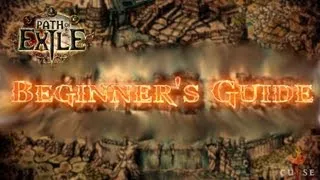 Path Of Exile: Ultimate Beginner's Guide