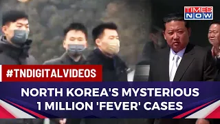 Is Kim Jong Un's North Korea Staring At Massive Fatality With 1 Million 'Cases of Fever'?