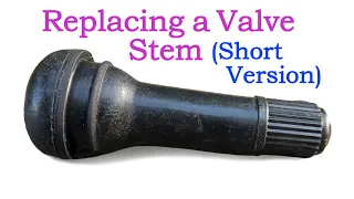 How to Replace a Wheel Valve Stem (Short Version) - It's much easier than you think...