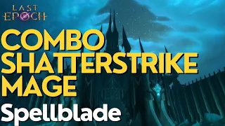 Combo Shatterstrike Mage - Spellblade Build Guide