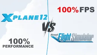 X Plane 12 VS MSFS 2020, Which One is The Best