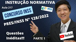 Instrução Normativa - PRES/INSS 128/2022 - Aula 217  Parte 1 - Prof Tanaka - Direito Previdenciário.