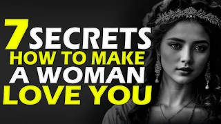 7 Secrets How to Make a Woman Love You