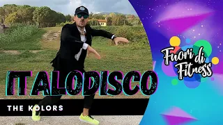 ITALODISCO - The Kolors | Fuori di Fitness | Coreografia