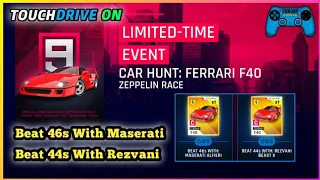 Asphalt 9 Ferrari F40 Car Hunt | Beat 46s With Maserati Alfieri | Beat 44s With Rezvani Beast X