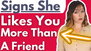 Signs She Likes You More Than A Friend
