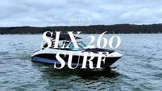 Sea Ray SLX 260 Surf - On Water Demo & Visual Walkthrough