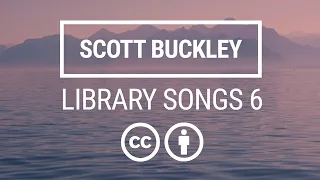 'Library Songs 6' [Full Album - Royalty-Free Music CC-BY] - Scott Buckley