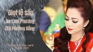 Giọt lệ sầu 🍂 CEO Phương Hằng