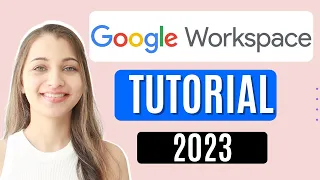 How to use: Google Workspace? | Beginners Tutorial 2023|