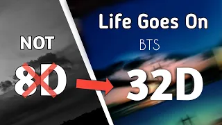 BTS - Life Goes On  ( 32D audio 😌🎧, use headphones  |  not 8D or 16D audio )