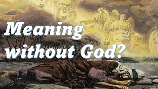 Does Life have Meaning without God? | Jordan Peterson