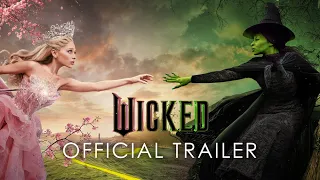 Wicked - Official Trailer (2024) | Ariana Grande, Cynthia Erivo, Michelle Yeoh, Jeff Goldblum