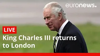 King Charles returns to London