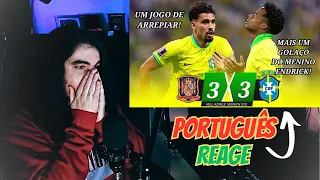 PORTUGUÊS REAGE ESPANHA 3x3 BRASIL - ENDRICK ILUMINADO