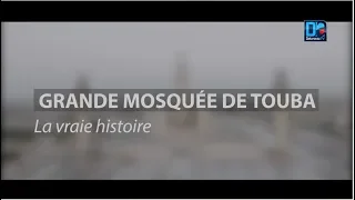 (DOCUMENT) Grande Mosquée de Touba : La vraie histoire