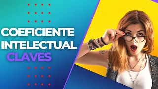 🧠 Como AUMENTAR tu Coeficiente Intelectual | Claves Para todos!