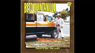 Beto Quintanilla Rafael Lucero - Pancho La Sota