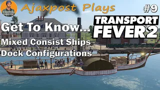 Transport Fever 2 : Mixed Consist Ships : Get To Know Docks