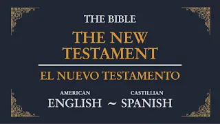 [en-US | es-ES] Chapter 01:05 - The Gospel according to Matthew | English (US) - Spanish (España)