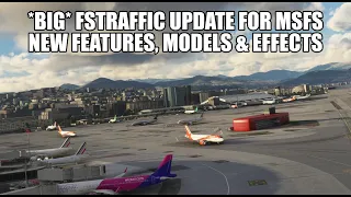 *BIG* FSTraffic Update - New Features, Better Models & Effects for MSFS 2020