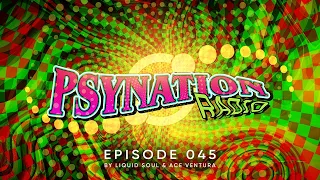 Psy-Nation Radio #045 - incl. Space Tribe Mix [Liquid Soul & Ace Ventura]