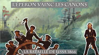 L'éperon vainc les canons : La Bataille de Lissa (1866)