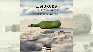 El Mukuka Feat. Kayla Jacobs - Bottle Of Loneliness [Official]