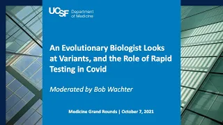 An Evolutionary Biologist Looks at Variants, and the Role of Rapid Testing in Covid