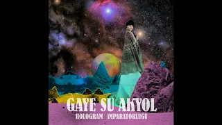 Gaye Su Akyol - Dünya kaleska