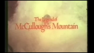 THE LEGEND OF MCCULLOUGH'S MOUNTAIN (1975) TV Spot